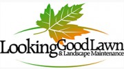 Looking Good Lawn & Landscape Maintenance