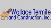 Wallace Termite & Construction