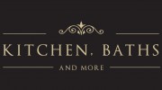 Kitchen, Baths & More