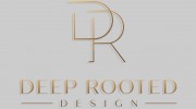 Deep Rooted Designs