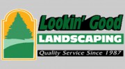 Lookin' Good Landscaping