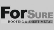 For Sure Roofing & Sheet Meta