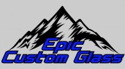 Epic Custom Glass