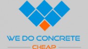We Do Concrete Cheap