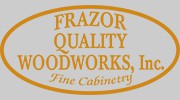 Frazor Quality Woodworks