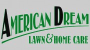 American Dream Lawn & Home Care