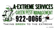 A-Extreme Services Green Pest Management