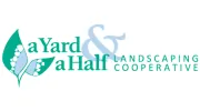 A Yard & A Half Landscaping Cooperative