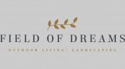 Field Of Dreams Outdoor Living & Landscaping